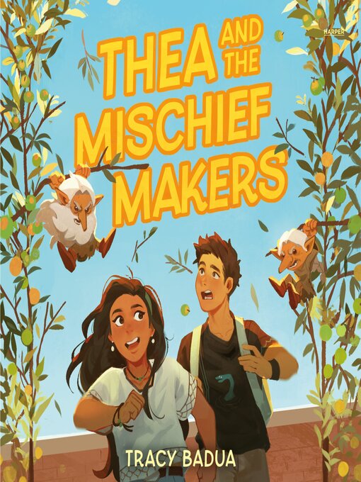 Title details for Thea and the Mischief Makers by Tracy Badua - Wait list